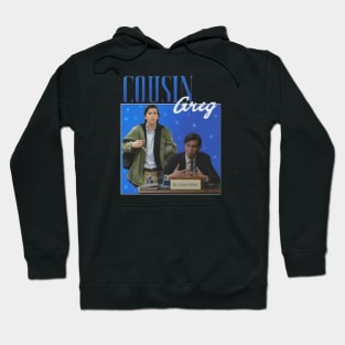 Cousin greg//Retro for fans Hoodie